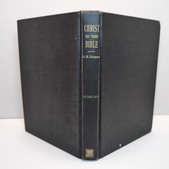 Christ In The Bible Series A.B. Simpson Hebrews Vintage Hardcover - Picture 1 of 10